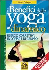 I benefici dello yoga dinamico