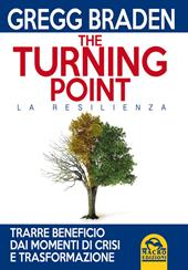 The turning point. La resilienza