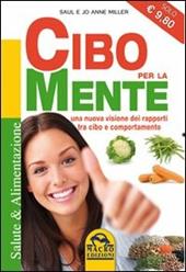 Cibo per la mente. Una nuova visione dei rapporti tra cibo e comportamento