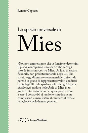 Lo spazio universale di Mies - Renato Capozzi - Libro LetteraVentidue 2020, Figure | Libraccio.it