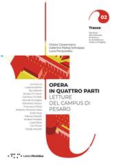 Opera in quattro parti. Letture del Campus di Pesaro