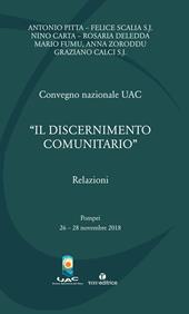 «Il discernimento comunitario». Convegno Nazionale UAC 2018 (Pompei, 26-28 novembre 2018)