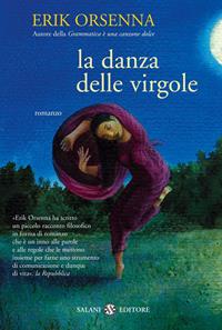 La danza delle virgole - Erik Orsenna - Libro Salani 2010 | Libraccio.it