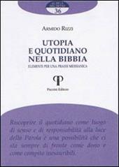 Utopia e quotidiano nella Bibbia. Elementi per una prassi messianica