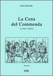 La cena del commenda (e altre storie)