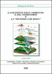 La gestione dell'ambiente e del territorio e la «metodica De Rosa»