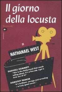 Il giorno della locusta - Nathanael West - Libro Mattioli 1885 2011, Originals | Libraccio.it