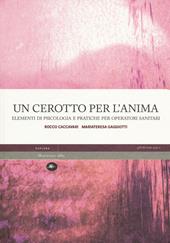 Un cerotto per l'anima. Elementi di psicologia e pratiche per operatori sanitari