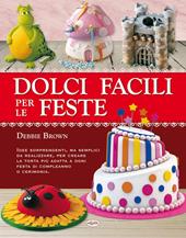 Dolci facili per le feste