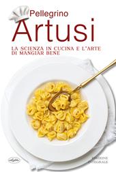 La scienza in cucina e l'arte di mangiar bene