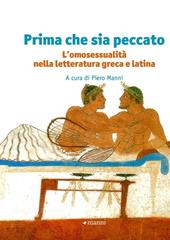 Prima che sia peccato. L'omosessualità nella letteratura greca e latina