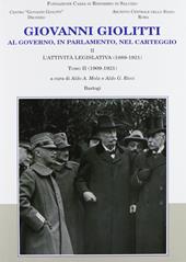 Giovanni Giolitti. Al governo, al parlamento, nel carteggio. Vol. 2/2: L'attività legislativa (1909-1921)