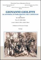 Giovanni Giolitti. Al governo, al parlamento, nel carteggio. Vol. 3/2: Il carteggio 1906-1928