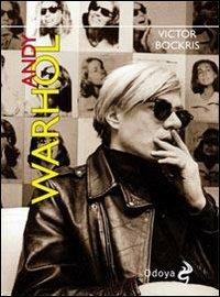 Andy Warhol - Victor Bockris - Libro Odoya 2010, Odoya library | Libraccio.it