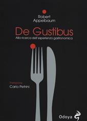 De Gustibus. Alla ricerca dell'esperienza gastronomica