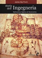 Storia dell'ingegneria. Dall'antico Egitto al Novecento