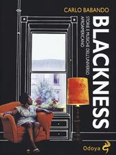 Blackness. Storie e musiche dell'universo afroamericano