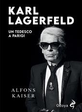 Karl Lagerfeld. Un tedesco a Parigi