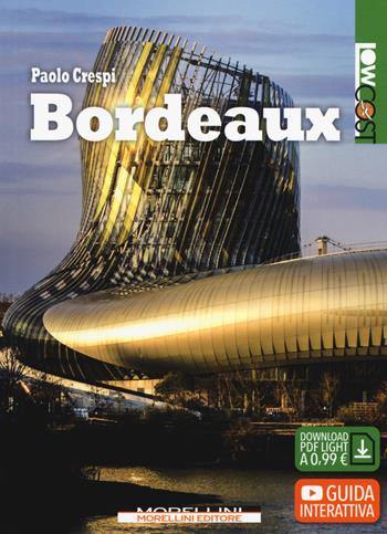 Bordeaux - Paolo Crespi - Libro Morellini 2019, LowCost | Libraccio.it