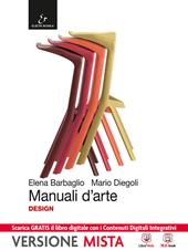 Manuali d'arte. Design. Con Atlante. Con e-book. Con espansione online