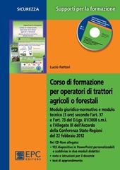 Corso di formazione per operatori di trattori agricoli o forestali. Con CD-ROM