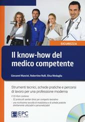 Il know-how del medico competente. Strumenti tecnici, schede pratiche e percorsi di lavoro per una professione moderna. Con CD-ROM