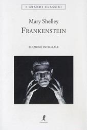 Frankenstein. Ediz. integrale