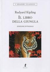 Il libro della giungla. Ediz. integrale