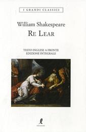 Re Lear. Testo inglese a fronte