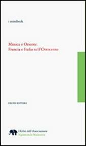 Musica e Oriente. Francia e Italia nell'Ottocento