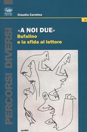 «A noi due». Bufalino e la sfida al lettore