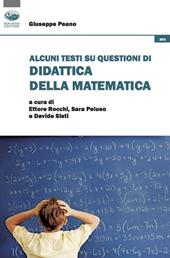 Alcuni testi su questioni di didattica della matematica