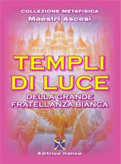 Templi di luce della grande fratellanza bianca