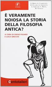 È veramente noiosa la storia della filosofia antica?