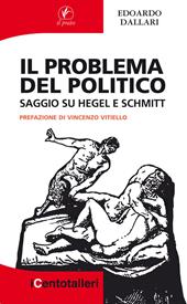 Il problema del politico. Saggio su Hegel e Schmitt