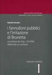 I fannulloni pubblici e l'irritazione di Brunetta. Una lettura del d.lgs. 159/2009 riflettendo su Luhmann