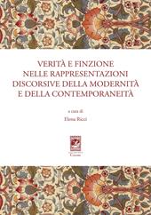 Verità e finzione nelle rappresentazioni discorsive della modernità e della contemporaneità