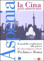 Aspenia. Vol. 50: La Cina post americana.