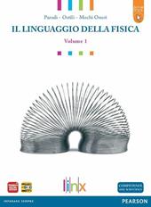 Linguaggio della fisica. LibroLIM. Con espansione online. Vol. 1