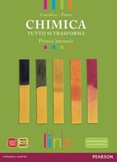 Chimica. Tutto si trasforma. Per il biennio delle Scuole superiori. Con DVD-ROM. Con espansione online