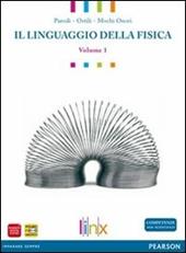 Linguaggio della fisica. DVD-ROM. Vol. 1