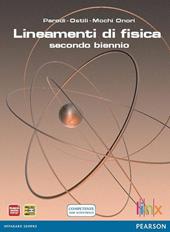 Lineamenti di fisica. Con espansione online. Vol. 1