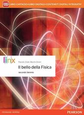 Bello della fisica. Con e-book. Con espansione online. Vol. 1