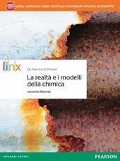 Realtà e i modelli della chimica. Per la 3ª e 4ª classe delle Scuole superiori. Con e-book. Con espansione online