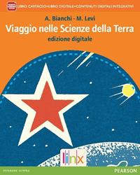 Viaggio nelle scienze della terra. Con e-book. Con espansione online - Anna Bianchi, M. Levi - Libro Linx 2014 | Libraccio.it