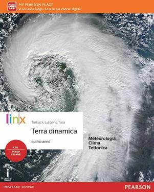 Terra dinamica. Con e-book. Con espansione online - Tarbuck, Lutgens, Tasa - Libro Linx 2016 | Libraccio.it