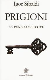 Prigioni. Le pene collettive