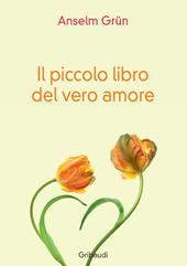 Il piccolo libro del vero amore