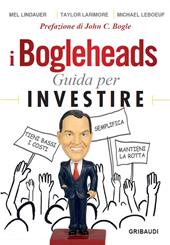 I Bogleheads. Guida per investire