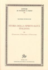 Storia della spiritualità italiana. Vol. 3: Il Settecento, l'Ottocento e il Novecento.